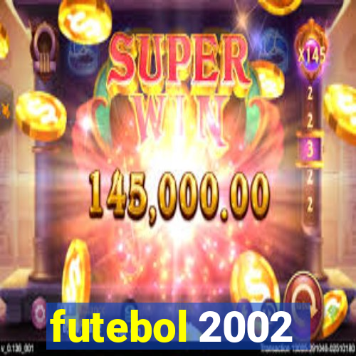 futebol 2002