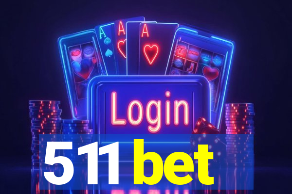 511 bet