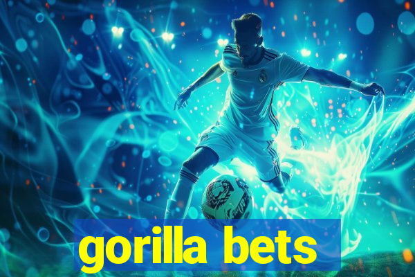 gorilla bets