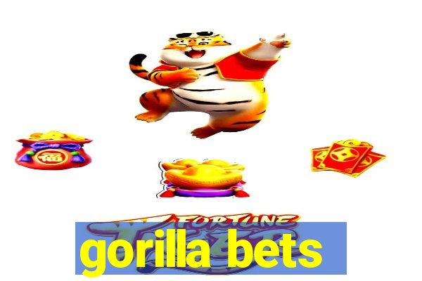 gorilla bets