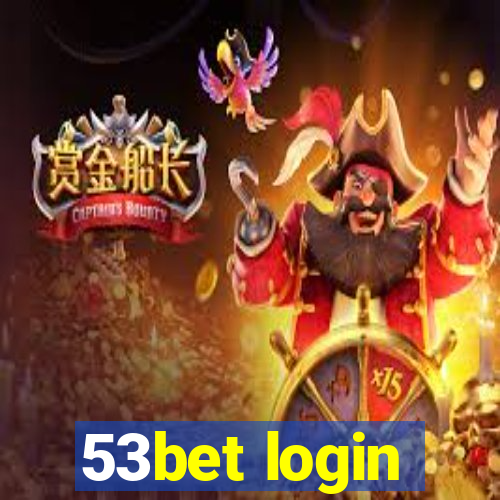 53bet login