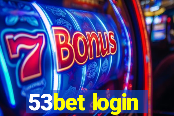 53bet login