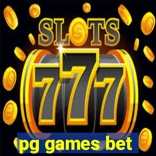 pg games bet