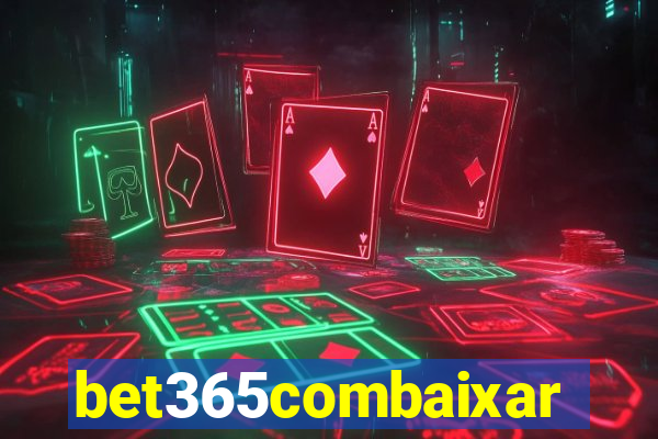 bet365combaixar