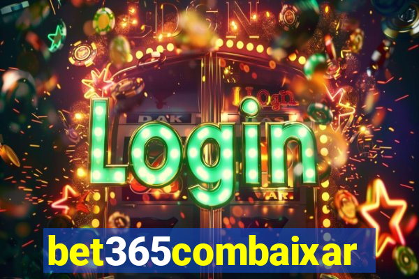 bet365combaixar