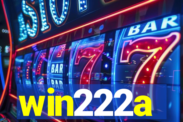 win222a