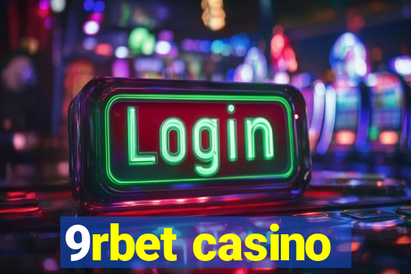 9rbet casino