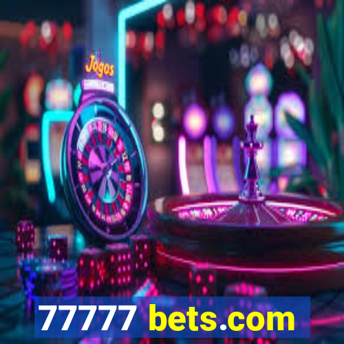 77777 bets.com