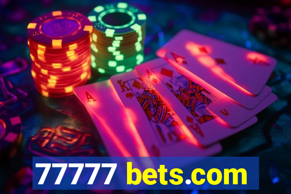 77777 bets.com