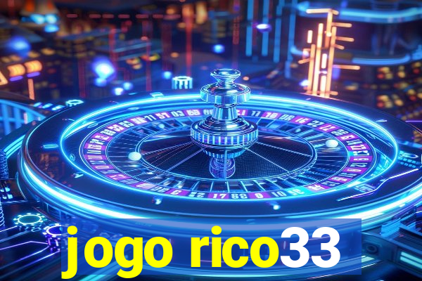 jogo rico33