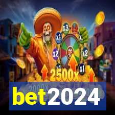 bet2024