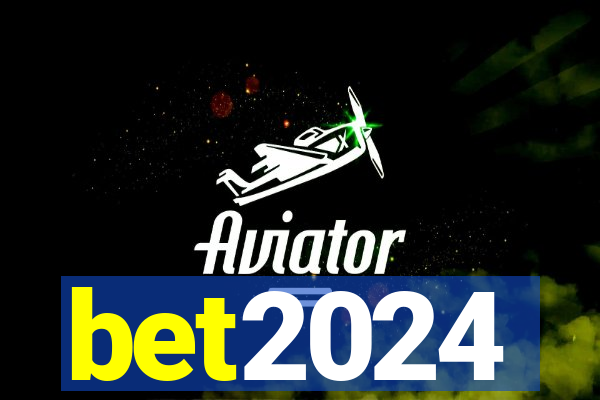 bet2024