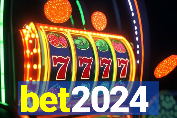 bet2024