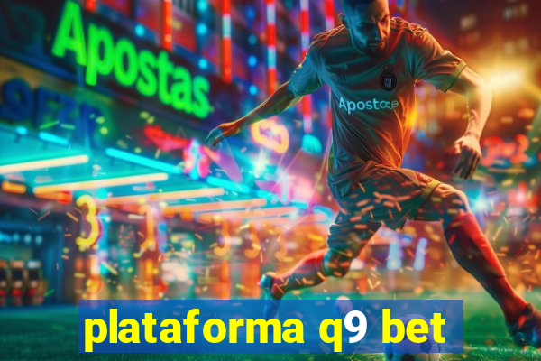 plataforma q9 bet