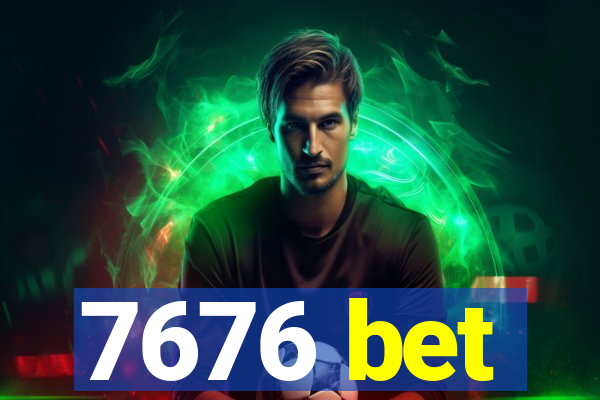 7676 bet