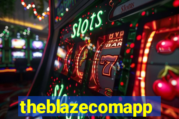 theblazecomapp