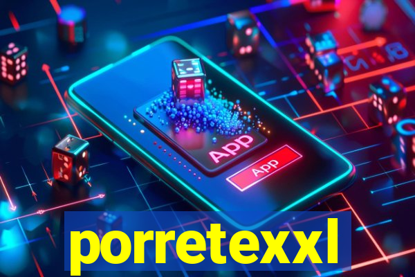 porretexxl