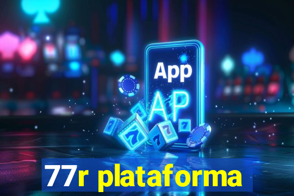 77r plataforma