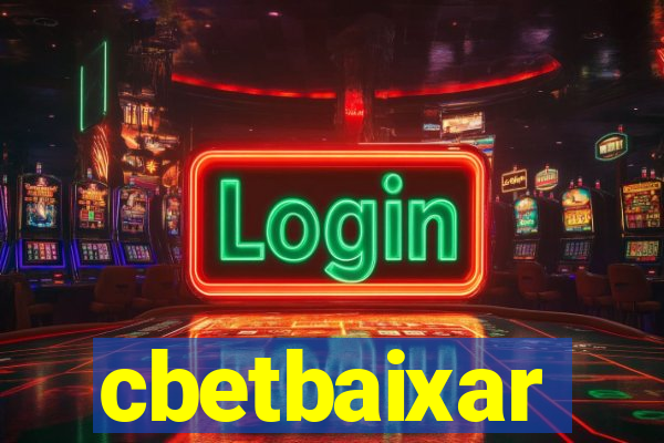 cbetbaixar