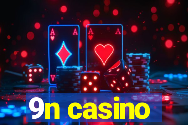 9n casino