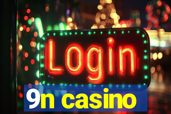 9n casino