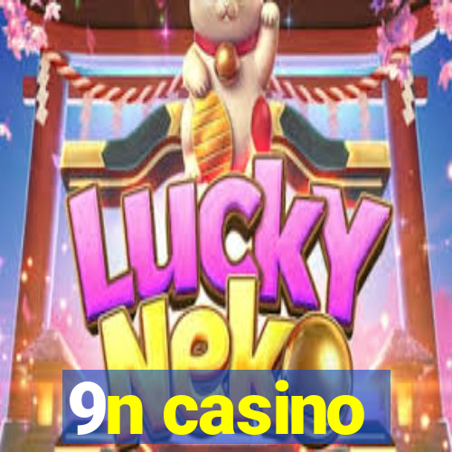 9n casino