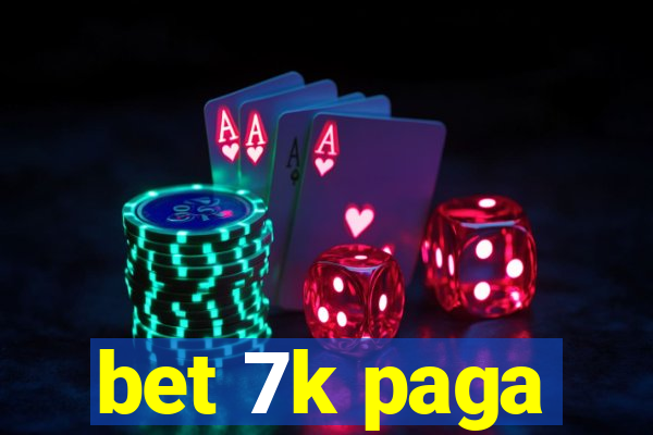 bet 7k paga