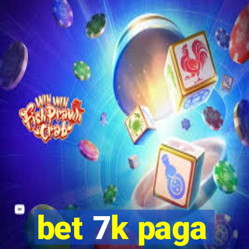 bet 7k paga