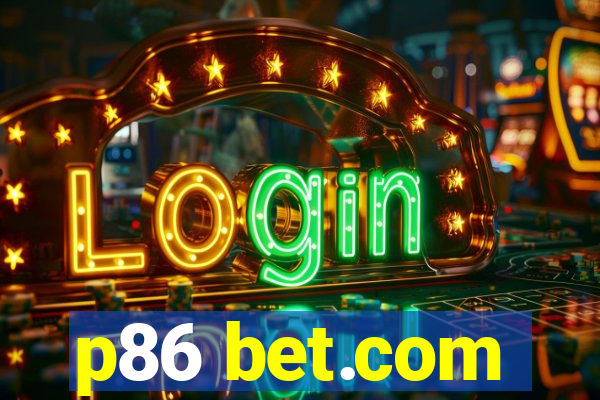 p86 bet.com