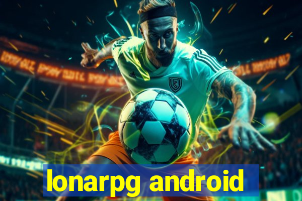 lonarpg android