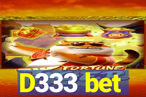 D333 bet