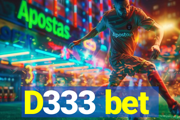 D333 bet