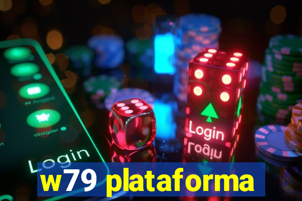 w79 plataforma