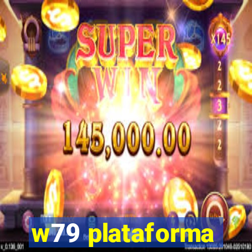 w79 plataforma