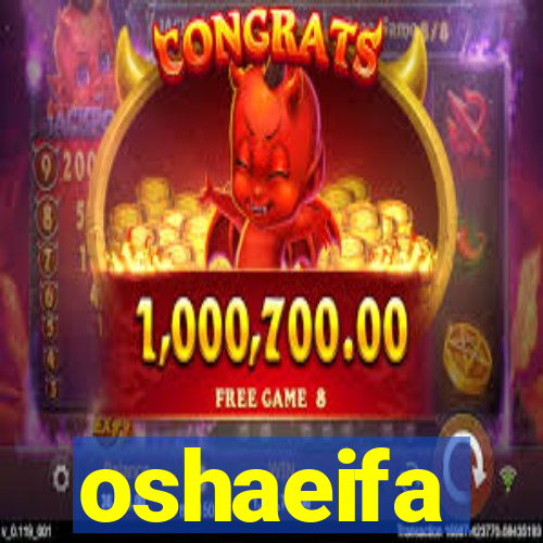 oshaeifa