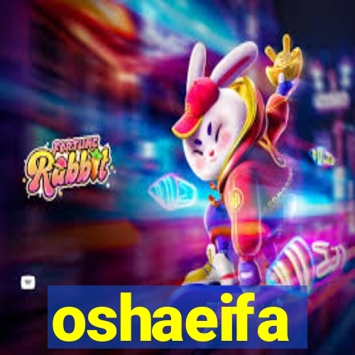 oshaeifa