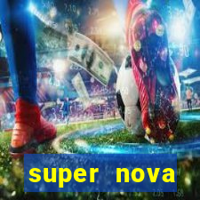 super nova itabirito supernova itabirito saude