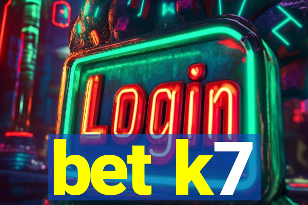 bet k7