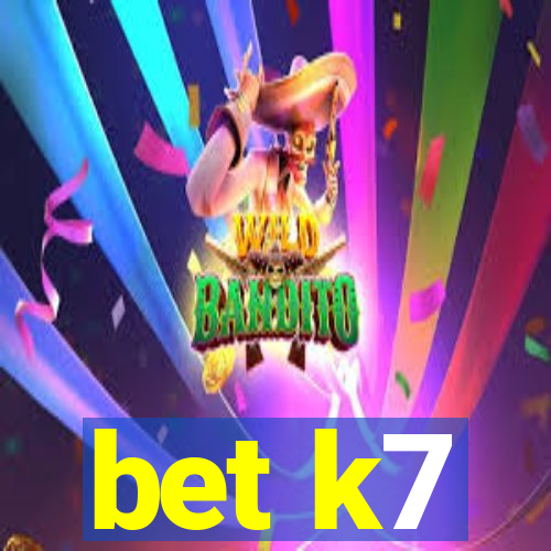 bet k7