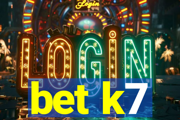 bet k7