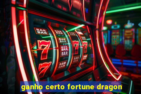 ganho certo fortune dragon