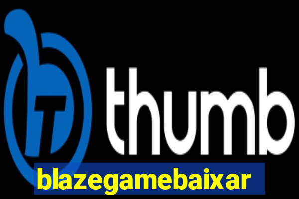 blazegamebaixar