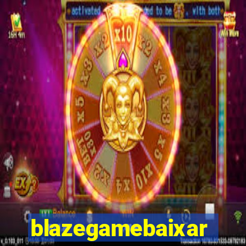 blazegamebaixar