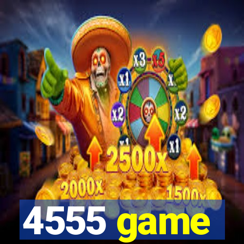 4555 game