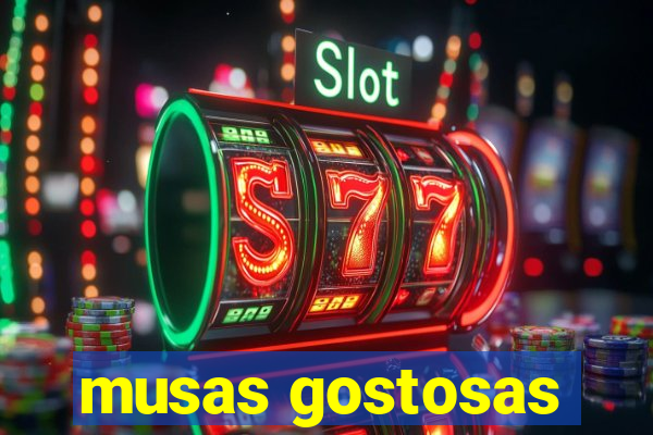 musas gostosas