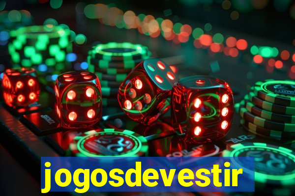 jogosdevestir