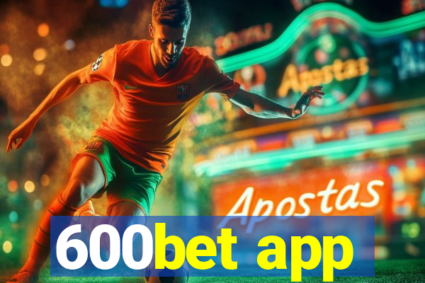 600bet app