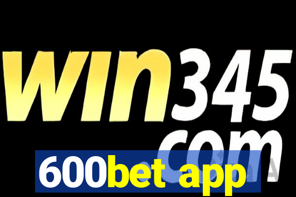 600bet app