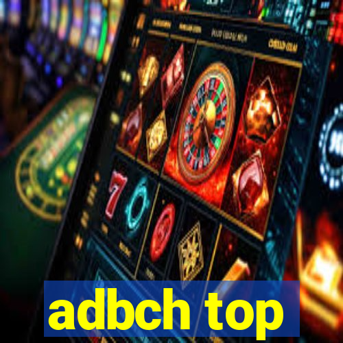 adbch top