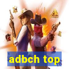 adbch top